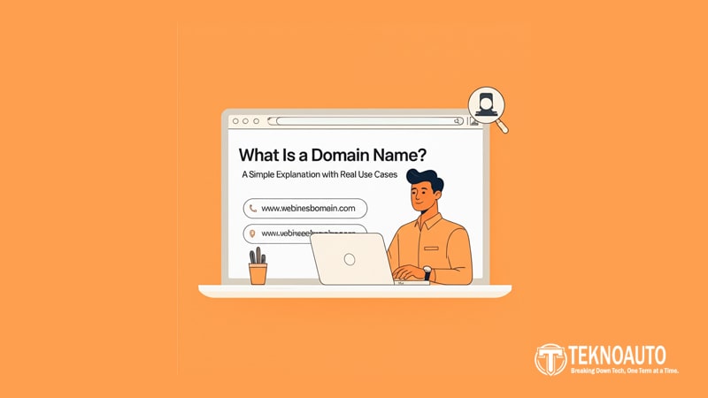 What Is a Domain Name? A Simple Explanation with Real Use Cases